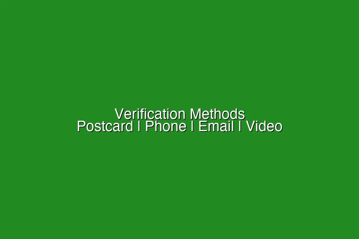 Visual comparison of GBP verification methods: postcard, phone, email, and video